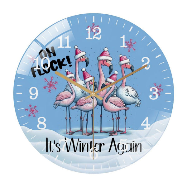 Decor Wall Clocks: Oh Flock It's Winter Again Flamin Go Glass Wall Clock, Winter Funny Humor Wall Clock for Homes, Bars, Offices, Man Caves, Garages, And Living Rooms. Also Makes A Great Gift.